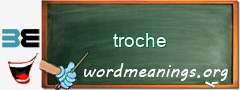 WordMeaning blackboard for troche